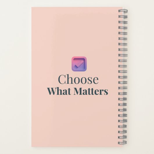Choose What Matters Minimal Motivational Notebook Notitieboek (Achterkant)
