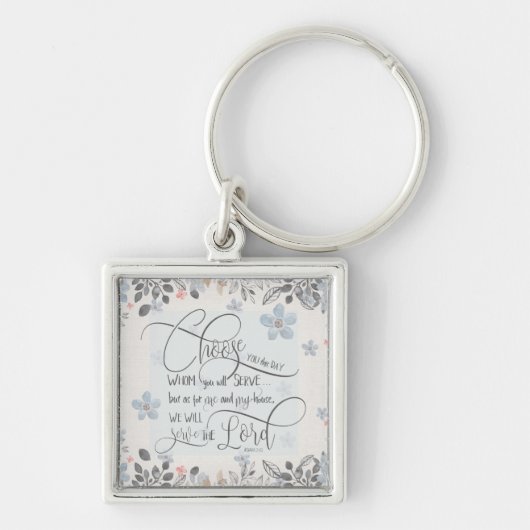 Choose who you will serve - Joshua 24:15 Sleutelhanger (Voorkant)