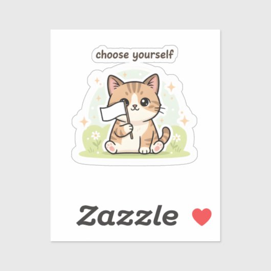 Choose Yourself Sticker – Cute Self Love Cat (Vel)
