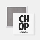 Chop Capitol Hill bezette het protest tegen de bev Magneet (Voorkant / Achterkant)
