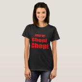Chop-pop opschieten t-shirt (Voorkant volledig)