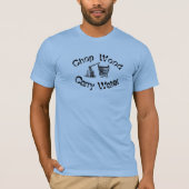 Chop Wood Carry Water T-Shirt (Voorkant)