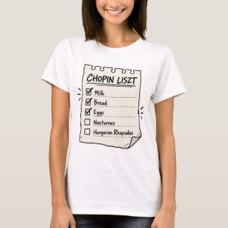 Chopin Liszt Boodschappenlijst T-shirt