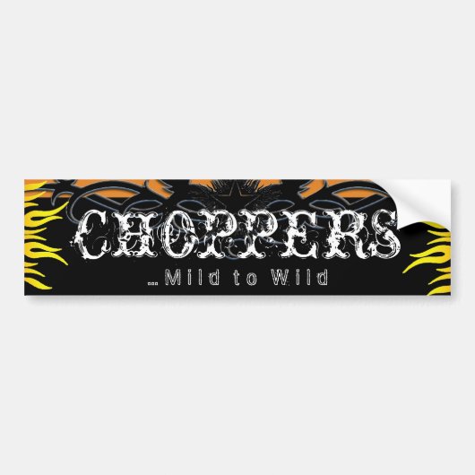 Choppers Mild tegen Wilde Biker Bumpersticker (Voorkant)