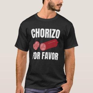Chorizo Por Favor Grappige Spaanse Worst Chorizos T-shirt