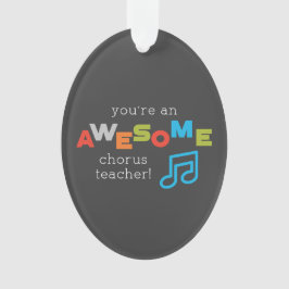 Chorus Teacher Appreciation Day Notes, Geweldige Ornament
