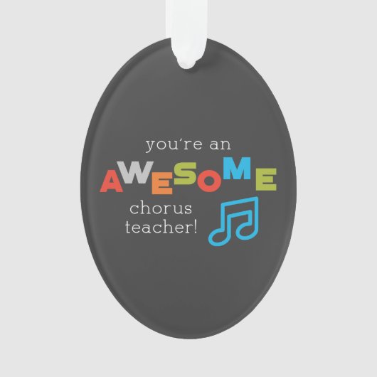 Chorus Teacher Appreciation Day Notes, Geweldige Ornament (voorkant)