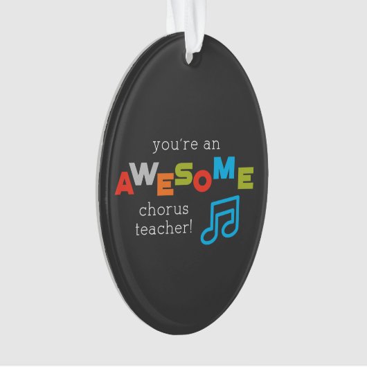 Chorus Teacher Appreciation Day Notes, Geweldige Ornament (voorkant)