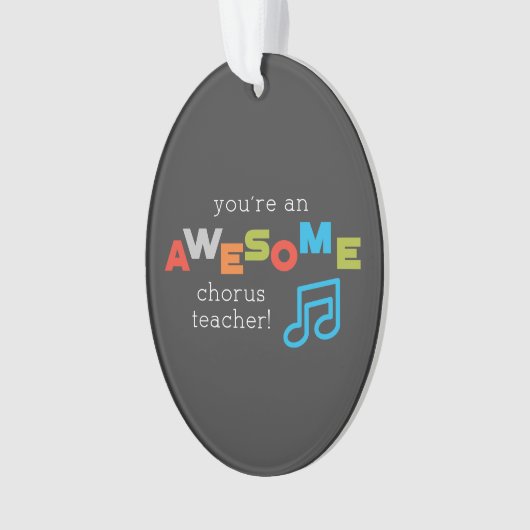 Chorus Teacher Appreciation Day Notes, Geweldige Ornament (voorkant)