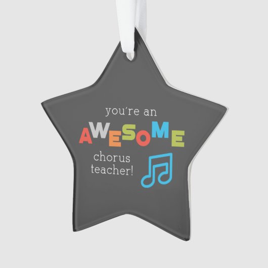 Chorus Teacher Appreciation Day Notes, Geweldige Ornament (voorkant)