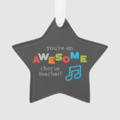 Chorus Teacher Appreciation Day Notes, Geweldige Ornament (voorkant)
