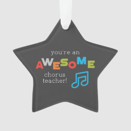 Chorus Teacher Appreciation Day Notes, Geweldige Ornament