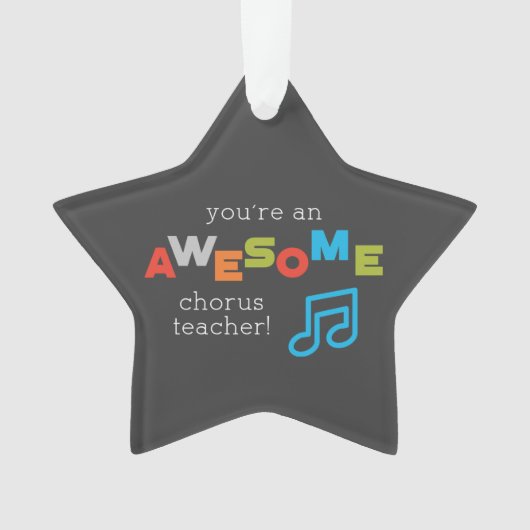 Chorus Teacher Appreciation Day Notes, Geweldige Ornament (voorkant)