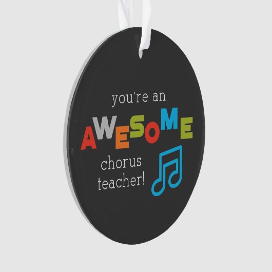 Chorus Teacher Appreciation Day Notes, Geweldige Ornament (voorkant)