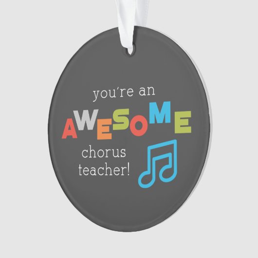 Chorus Teacher Appreciation Day Notes, Geweldige Ornament (voorkant)