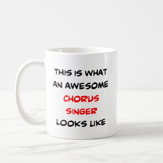 chorus zanger , geweldige koffiemok (Links)