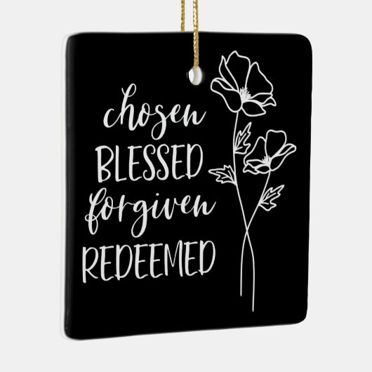 Chosen Blessed Forgave in White Keramisch Ornament (Rechts)