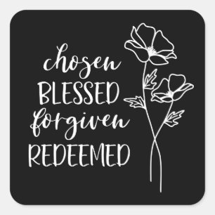 Chosen Blessed Forgave in White Vierkante Sticker