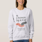 Chosen by Cat / Cat Lover Slogan Trui (Voorkant)