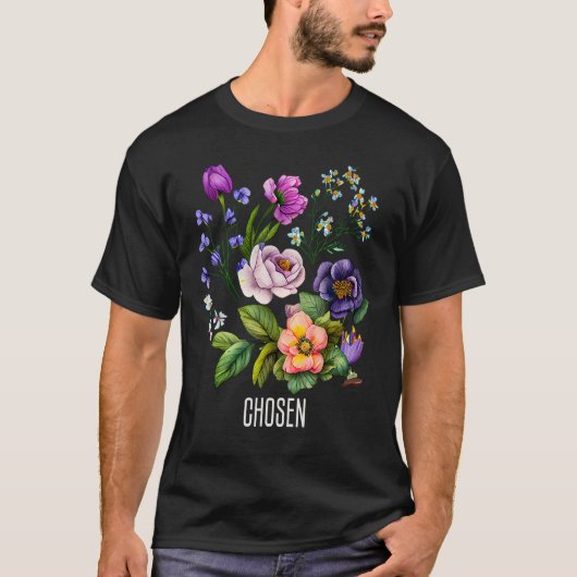 Chosen Floral  for Women Flowers Faith Based T-shirt (Voorkant)