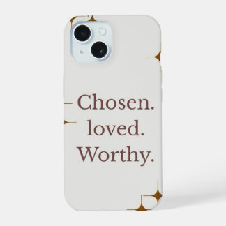 "Chosen Loved Worthy" IPhone 15 telefoonhoesje Case