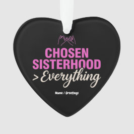 Chosen Sisterhood Everything Pinky Promise Besties Ornament