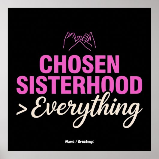 Chosen Sisterhood Everything Pinky Promise Besties Poster (Voorkant)