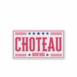 CHOTEAU MONTANA Stars & Stripes Sticker