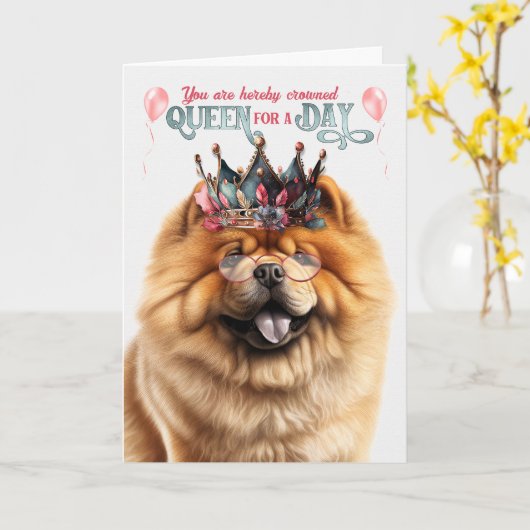 Chow Chow Dog Queen voor een Dag Funny Birthday Kaart (Gele Bloem)