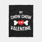 Chow Chow Is My Valentine Chow Chow Dog _1  Fleece Deken (Voorkant)