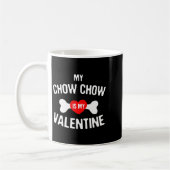 Chow Chow Is My Valentine Chow Chow Dog _1  Koffiemok (Links)