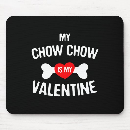 Chow Chow Is My Valentine Chow Chow Dog  Muismat (Voorkant)