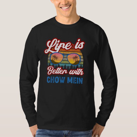 Chow Mein met Chow Mein Gezegde T-shirt (Voorkant)