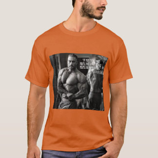CHRIS BUMSTEAD - QUOTE - BODYBUILING T-SHIRT