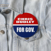 CHRIS DUDLEY VOOR GOVERNOR RONDE BUTTON 4,0 CM (In situ)