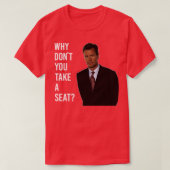 Chris Hansen: Waarom ga je niet zitten? T-shirt (Design voorkant)