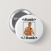 Chris Lee: Dumb Ronde Button 5,7 Cm (Voorkant /achterkant)