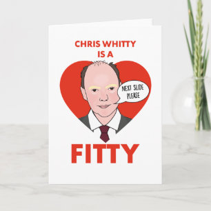 Chris Whitty is een Fitty - Wenskaart Kaart