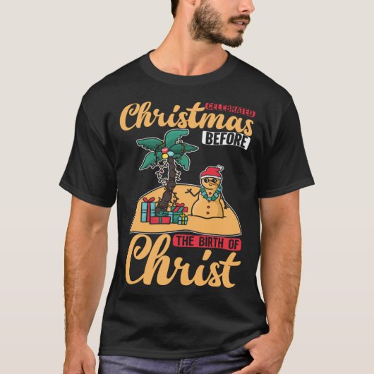 Christ Birth Christmas In July Paradise Beach Time T-shirt (Voorkant)