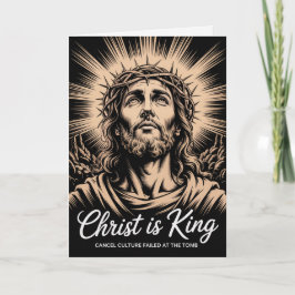 Christ Is King Cancel Culture Failed At The Tomb  Kaart