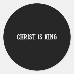 Christ is King Christelijk Faith Church Christ is  Ronde Sticker