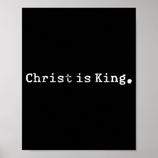 Christ Is King Jesus Catholic Christian Christiani Poster (Voorkant)