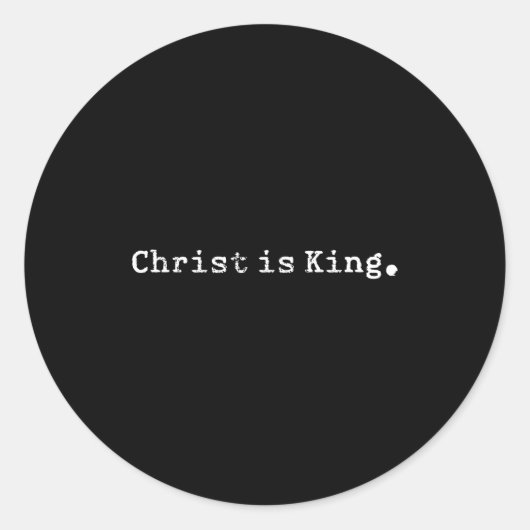 Christ Is King Jesus Catholic Christian Christiani Ronde Sticker (Voorkant)