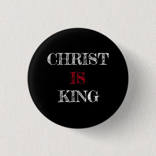 Christ IS King Zwart Wit Rood Pin Button