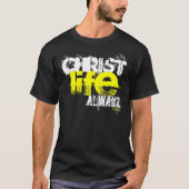 CHRIST LIFE ALWAYZ T-SHIRT (Voorkant)