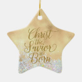 Christ the Savior is Born Christmas Keramisch Ornament (Voorkant)