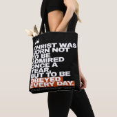 Christ Was Born to Be Obeyed Tote Bag (Dichtbij)