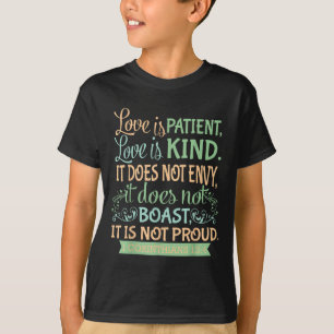 Christelijk Bijbelvers citaat - 1 Korintiërs 13_4 T-shirt