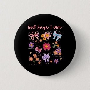 Christelijk Bijbelvers God Zegt Ik Ben Vrouwen Bij Ronde Button 5,7 Cm