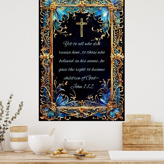 Christelijk Bijbelvers Johannes 1:12 Poster (Keuken)